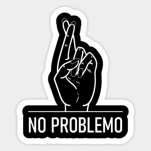 No Problemo Crossed Fingers, Women Hand Sticker